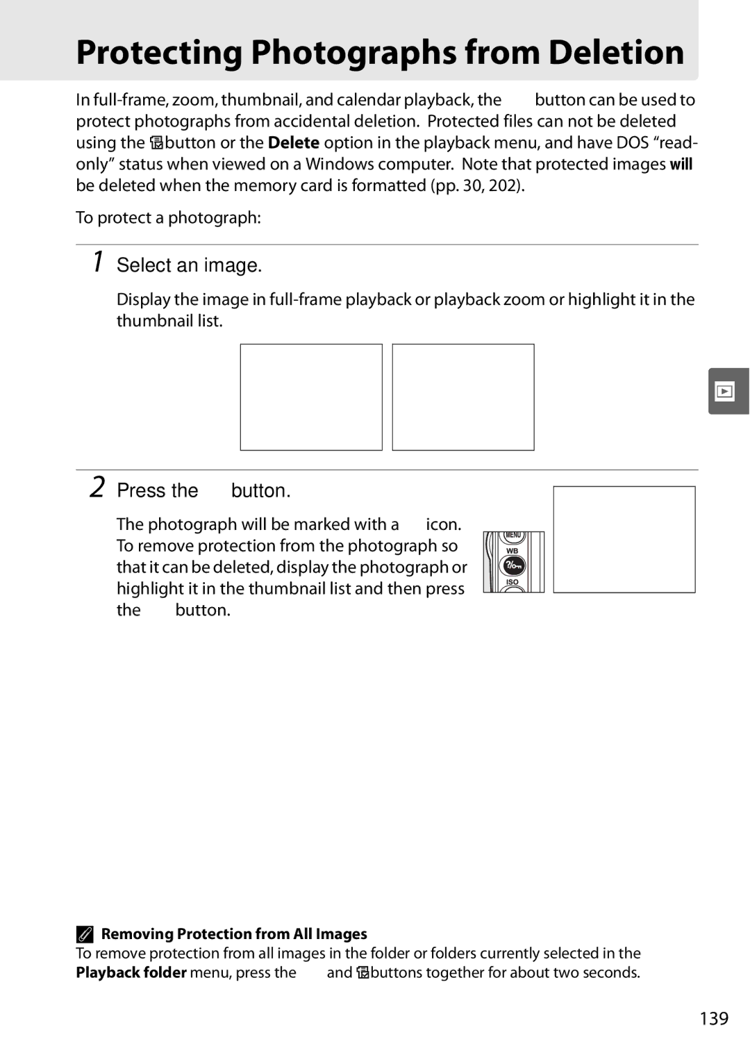 Nikon D90 Protecting Photographs from Deletion, Select an image, Press the L button, 139, To protect a photograph 