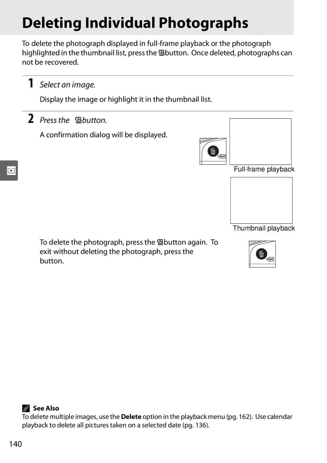 Nikon D90 user manual Deleting Individual Photographs, Press the O button, 140 