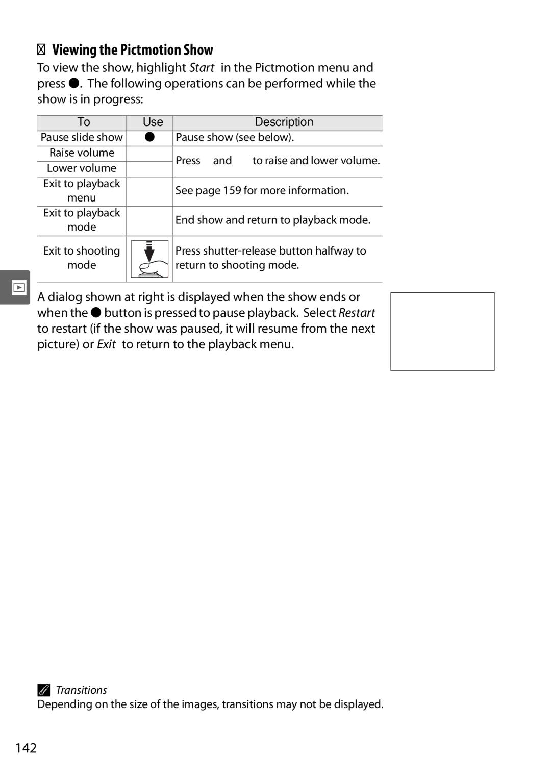 Nikon D90 user manual Viewing the Pictmotion Show, 142, Pause show see below, Return to shooting mode, Transitions 