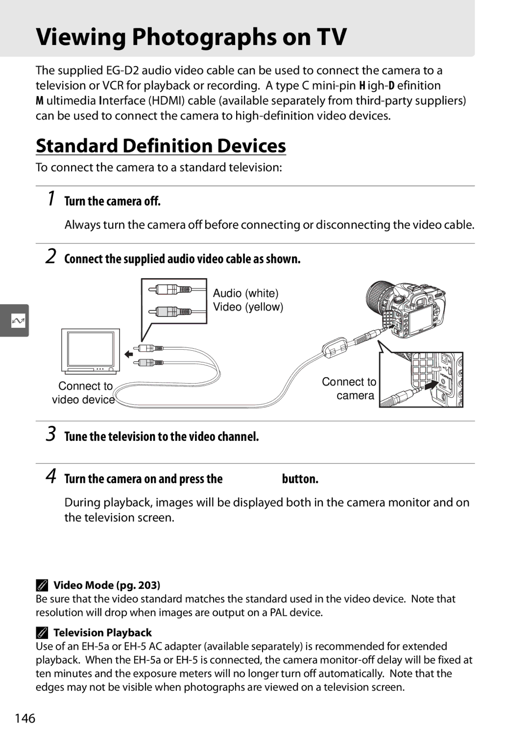 Nikon D90 user manual Viewing Photographs on TV, Standard Definition Devices, Turn the camera off, 146 