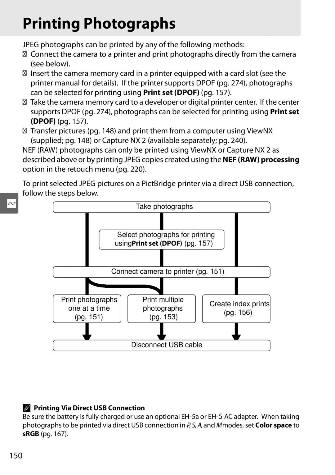 Nikon D90 user manual Printing Photographs, 150, Printing Via Direct USB Connection 