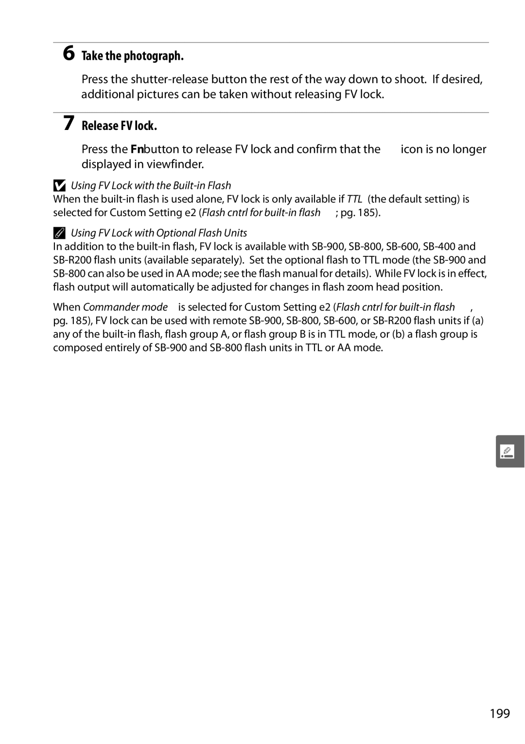 Nikon D90 user manual Release FV lock, 199, Using FV Lock with the Built-in Flash, Using FV Lock with Optional Flash Units 