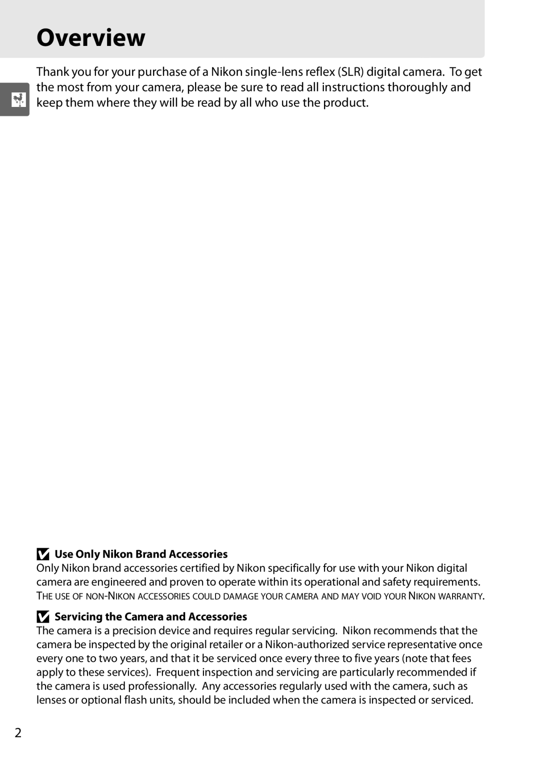 Nikon D90 user manual Overview, Use Only Nikon Brand Accessories, Servicing the Camera and Accessories 