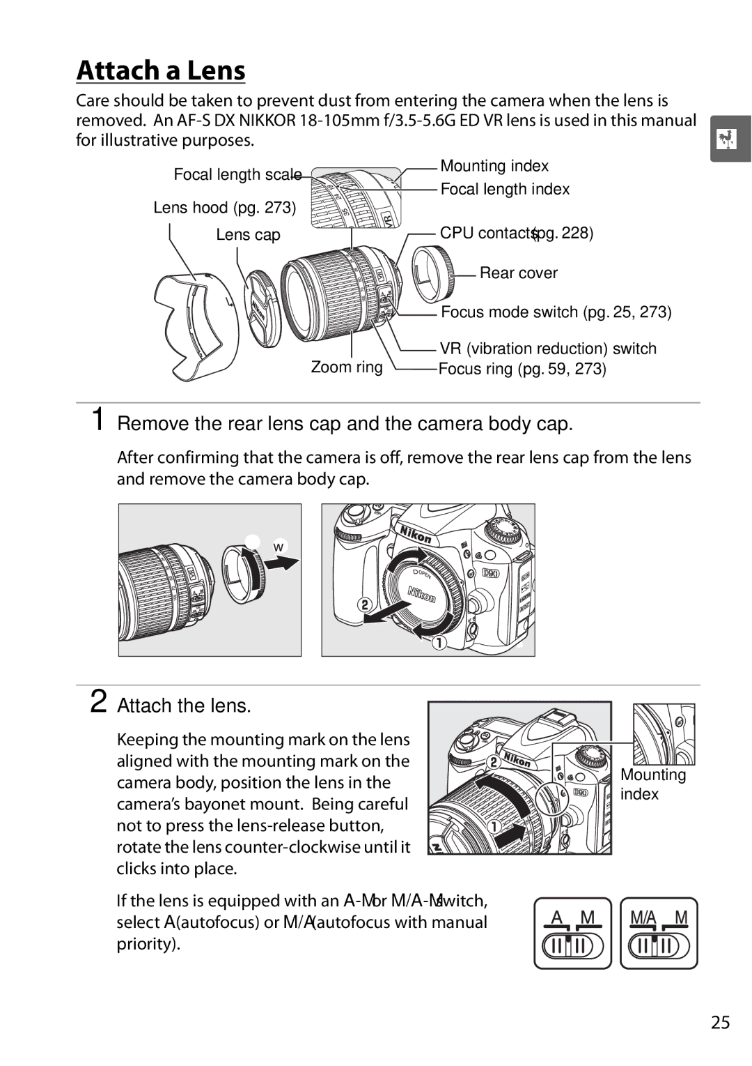 Nikon D90 user manual Attach a Lens, Remove the rear lens cap and the camera body cap, Attach the lens 