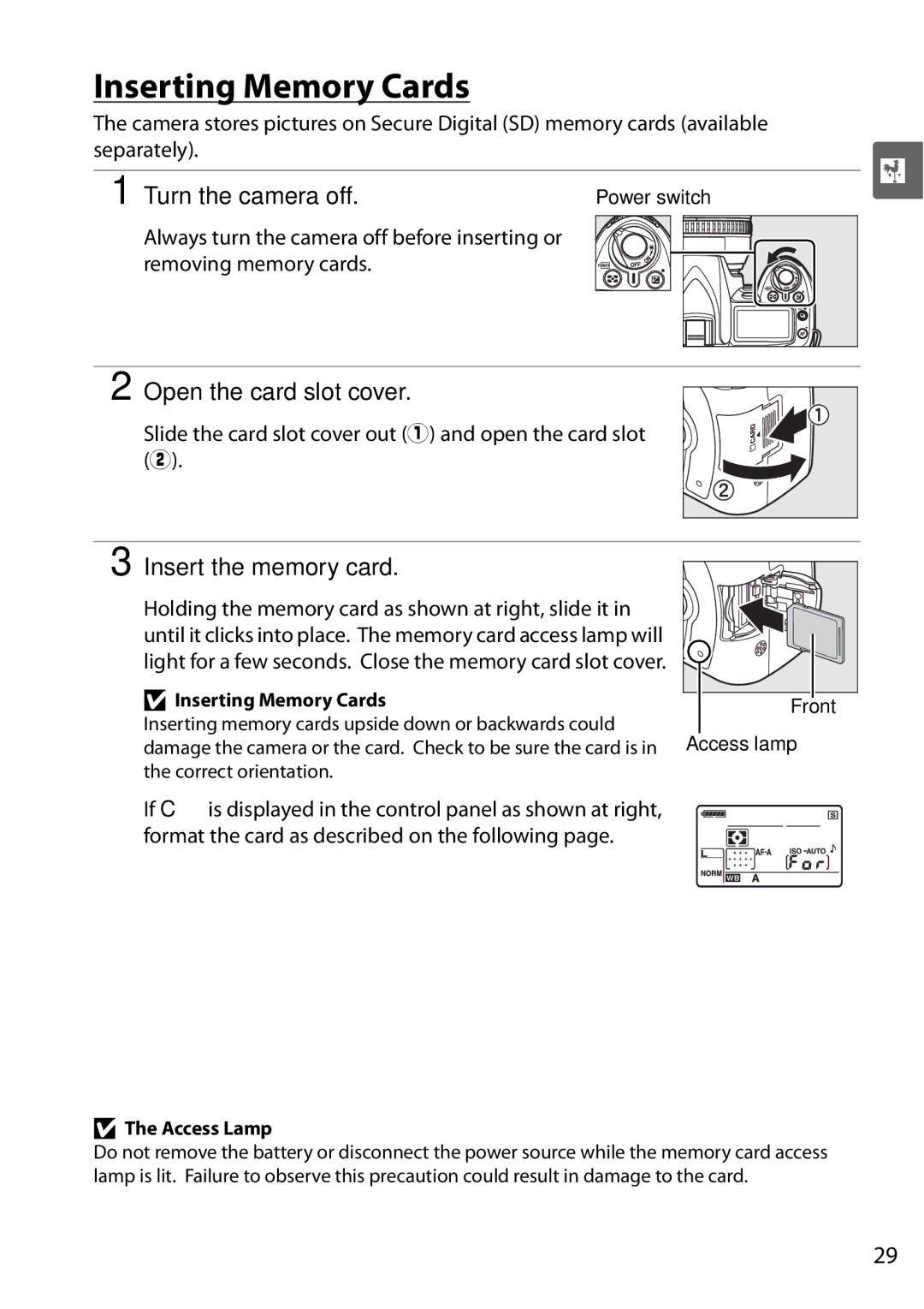 Nikon D90 user manual Inserting Memory Cards, Open the card slot cover, Insert the memory card 