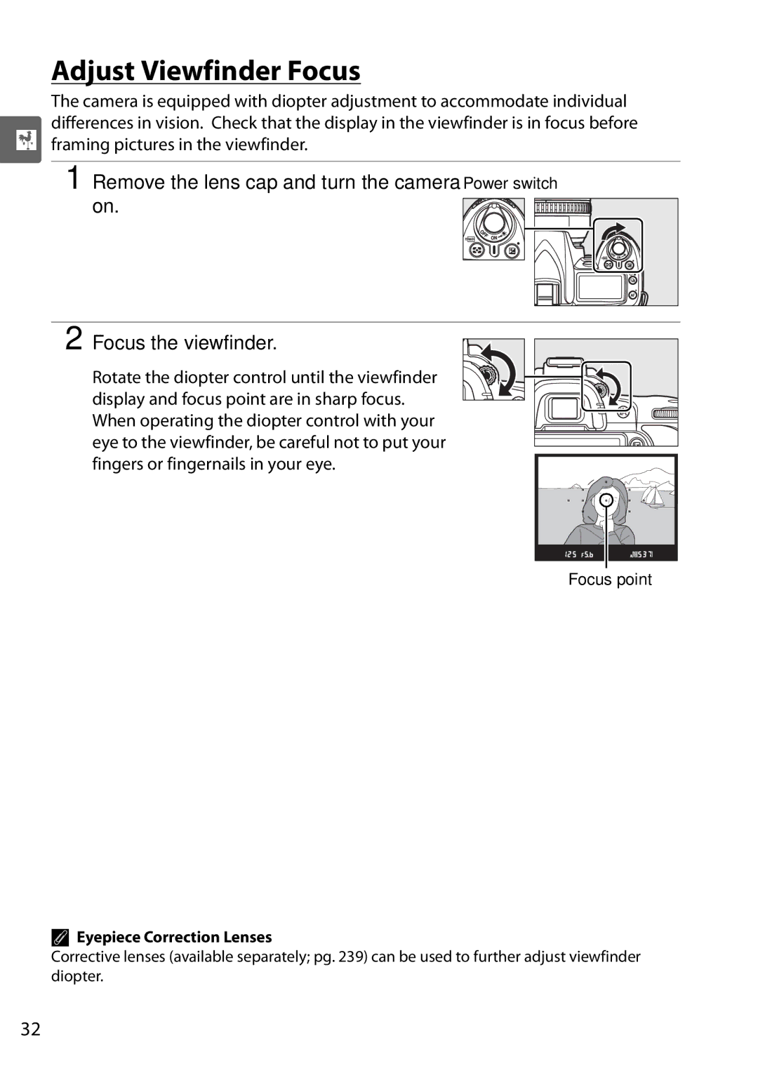 Nikon D90 user manual Adjust Viewfinder Focus, Framing pictures in the viewfinder, Eyepiece Correction Lenses 