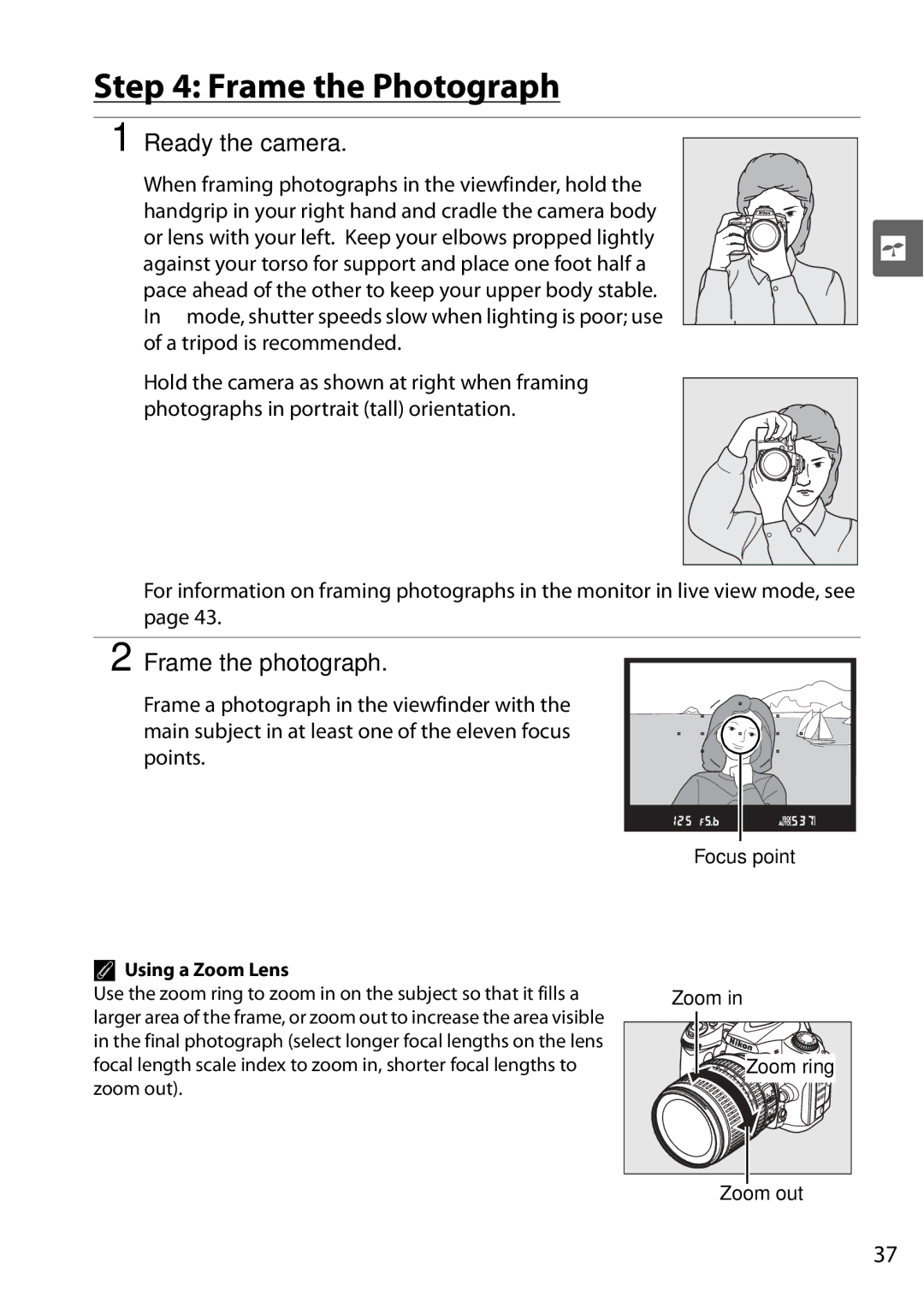 Nikon D90 user manual Frame the Photograph, Ready the camera, Frame the photograph, Using a Zoom Lens 