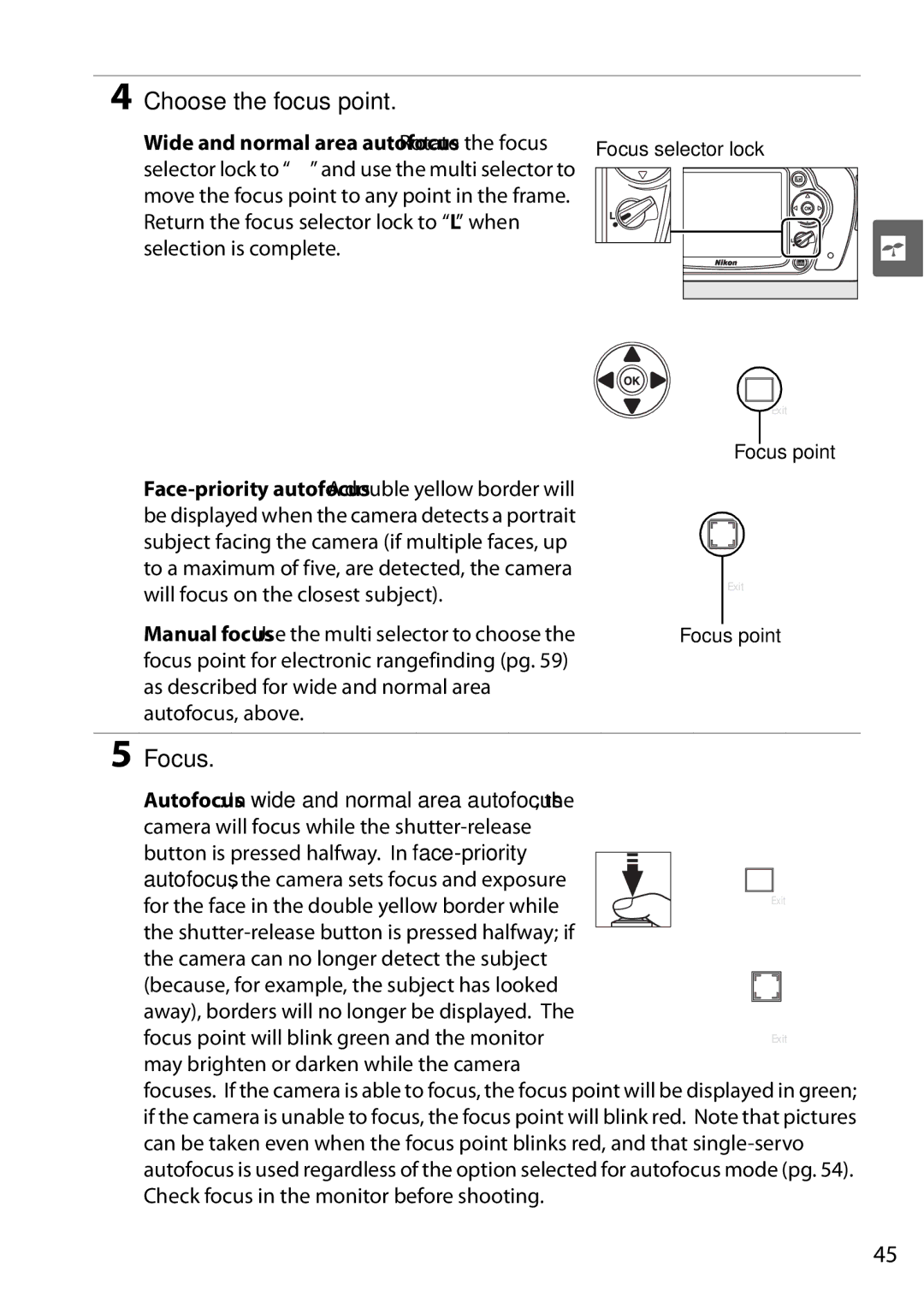 Nikon D90 user manual Choose the focus point, Focus, For the face in the double yellow border while 