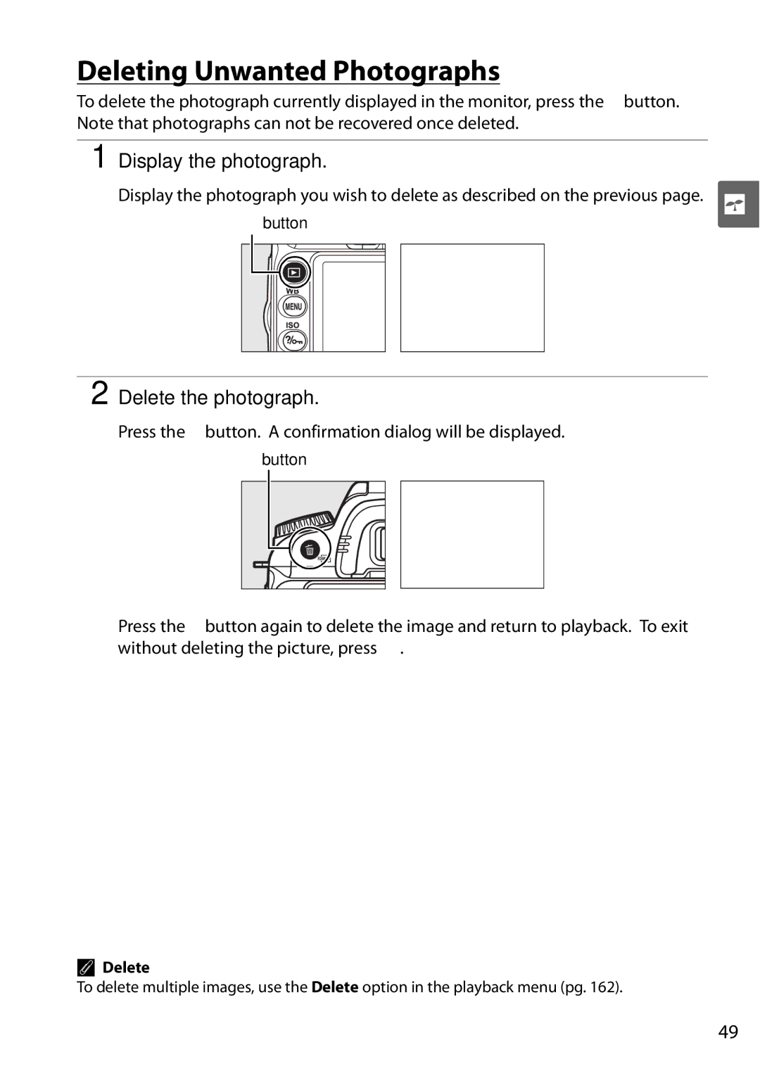 Nikon D90 user manual Deleting Unwanted Photographs, Display the photograph, Delete the photograph 