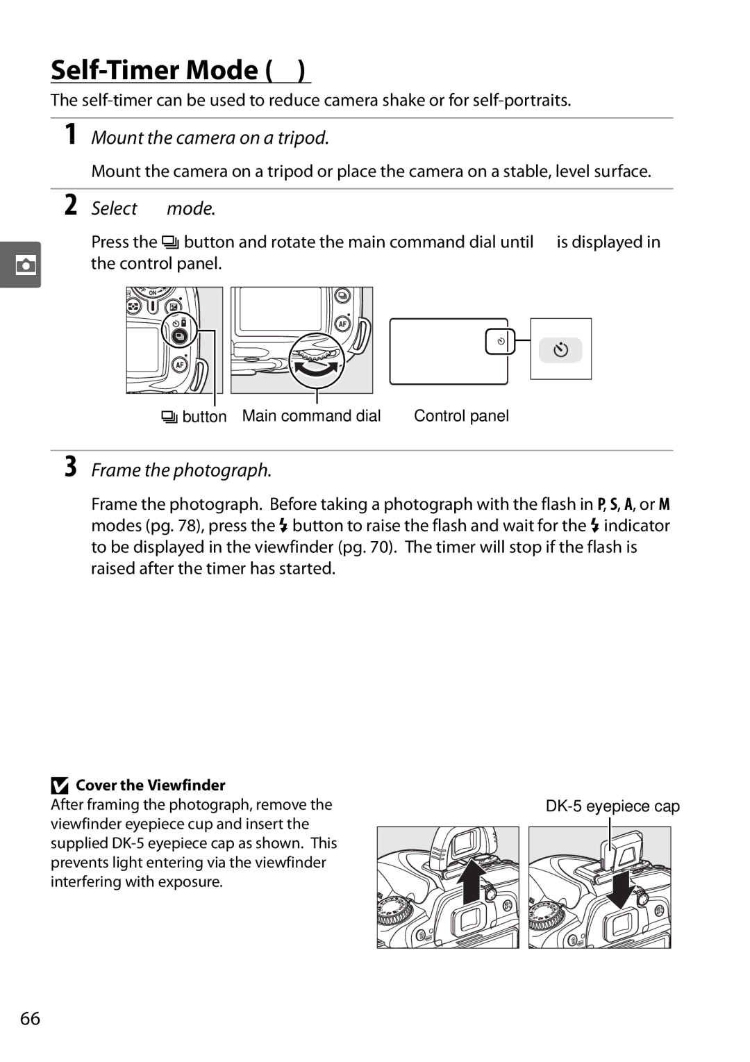 Nikon D90 user manual Self-Timer Mode $, Mount the camera on a tripod, Select $mode, Cover the Viewfinder 