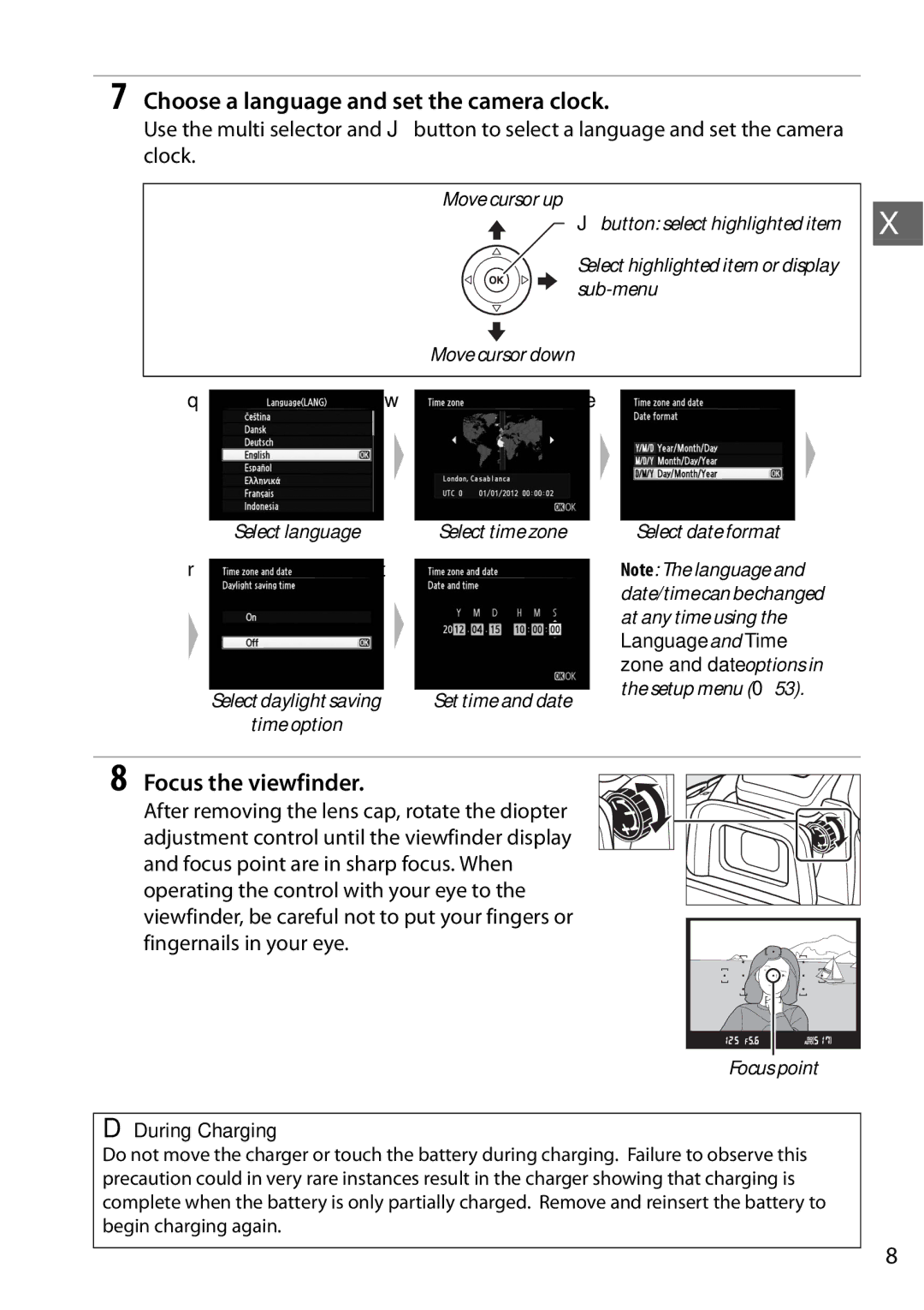 Nikon Digital Camera user manual Choose a language and set the camera clock, Focus the viewfinder, During Charging 