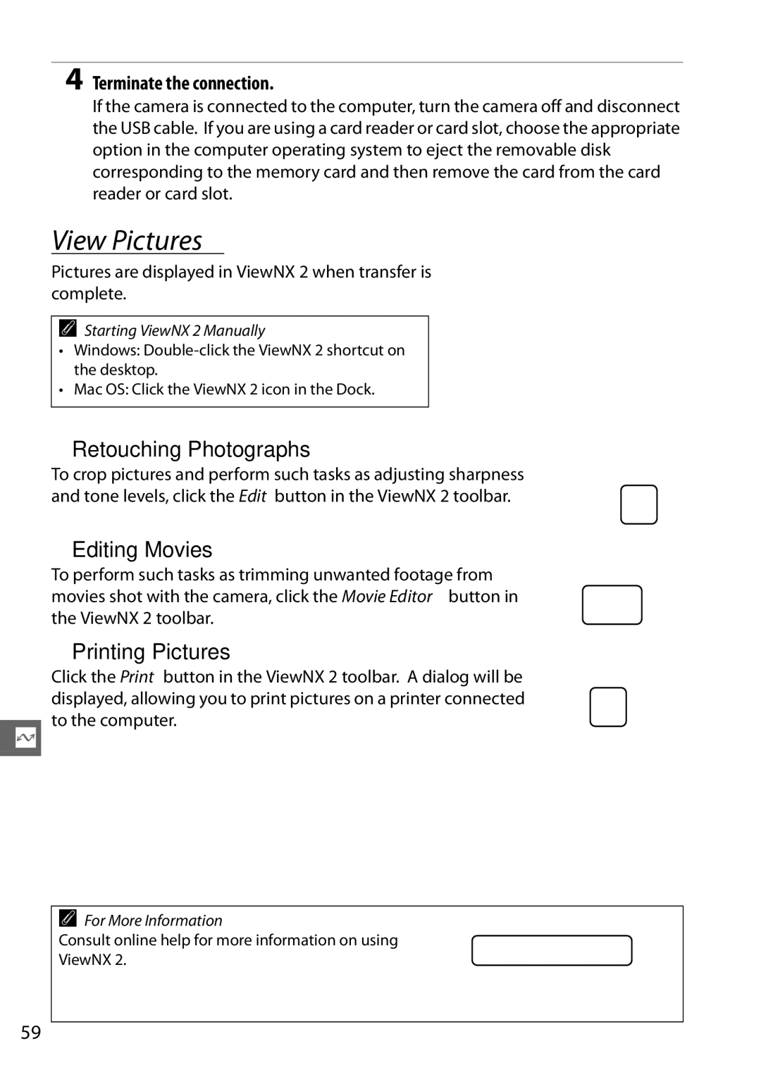 Nikon Digital Camera View Pictures, Retouching Photographs, Editing Movies, Printing Pictures, Terminate the connection 