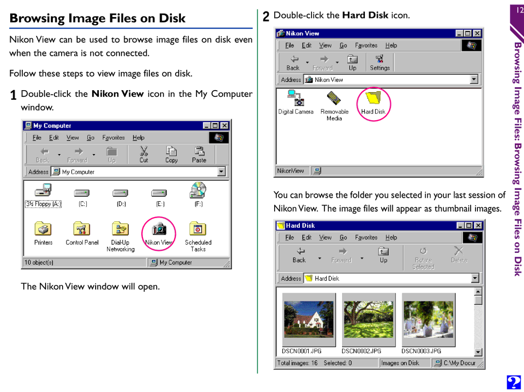 Nikon Digital Cameras manual Browsing Image Files Browsing Image Files on Disk 