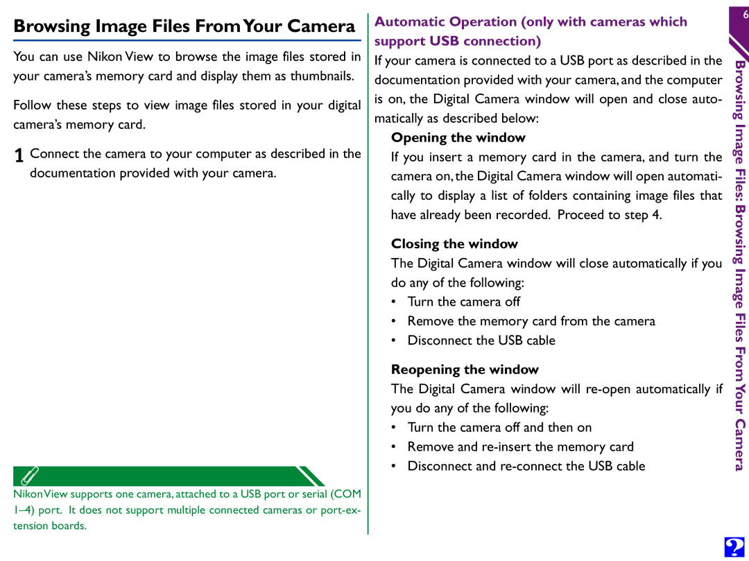 Nikon Digital Cameras Browsing Image Files FromYour Camera, Opening the window, Closing the window, Reopening the window 