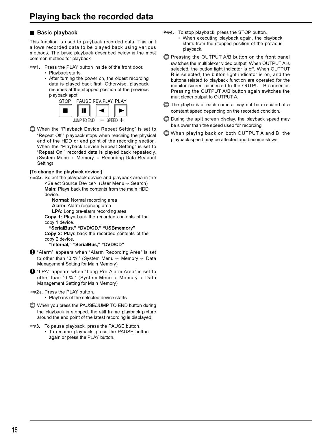 Nikon DX-TL4516E instruction manual Playing back the recorded data, Basic playback, To change the playback device 