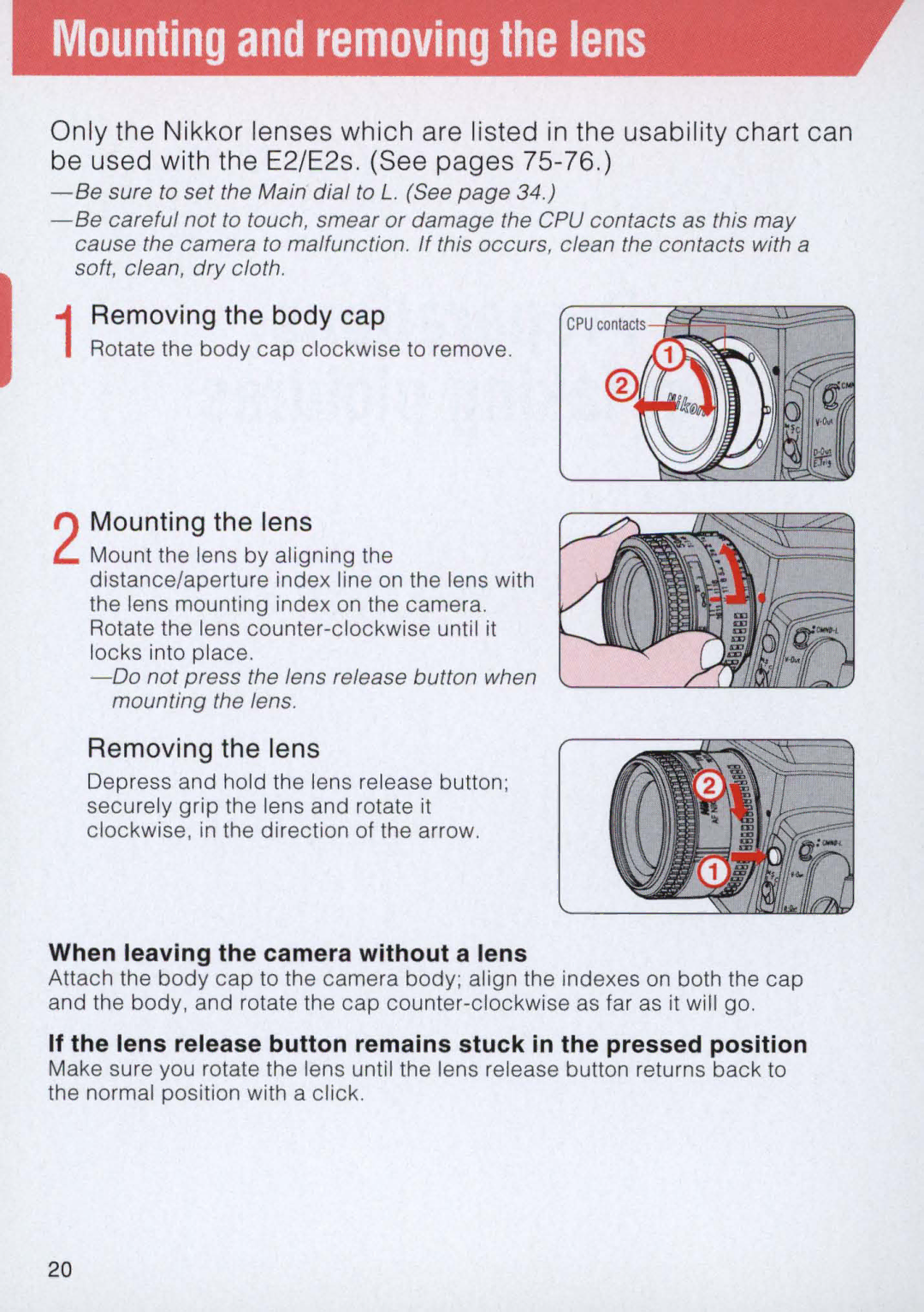 Nikon E2 Mounting and removing the lens, Mounting the lens, Removing the lens, When leaving the camera without a lens 