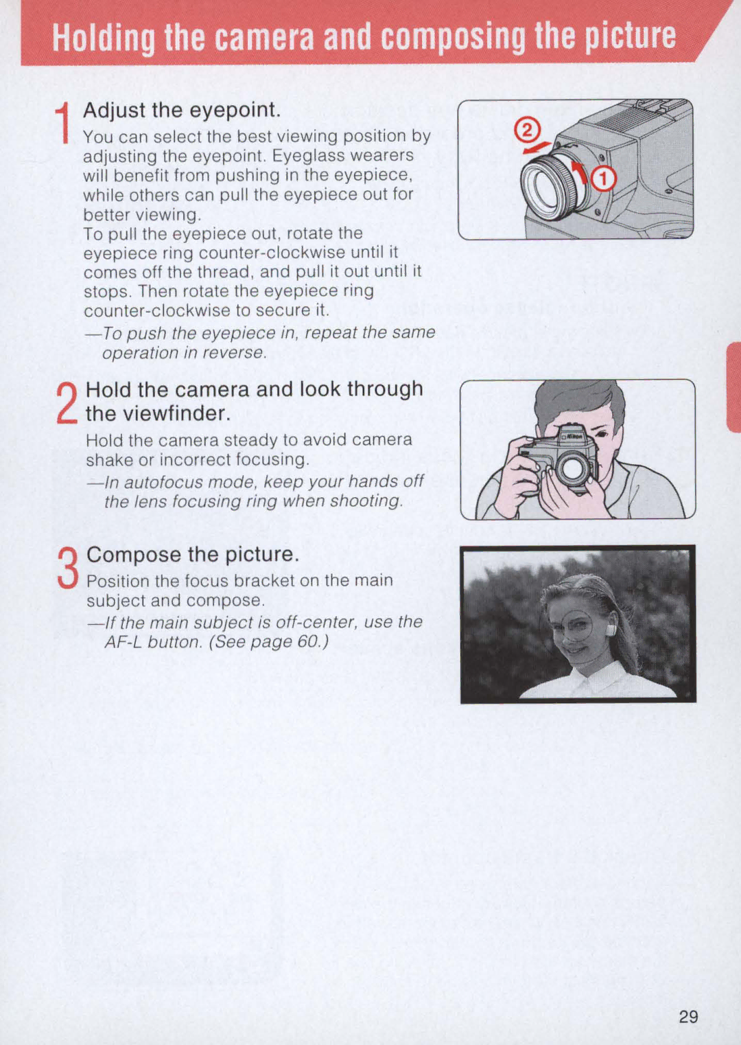 Nikon E2 instruction manual 1Adjust the eyepoint, Hold the camera and look through 2the viewfinder, Compose the picture 