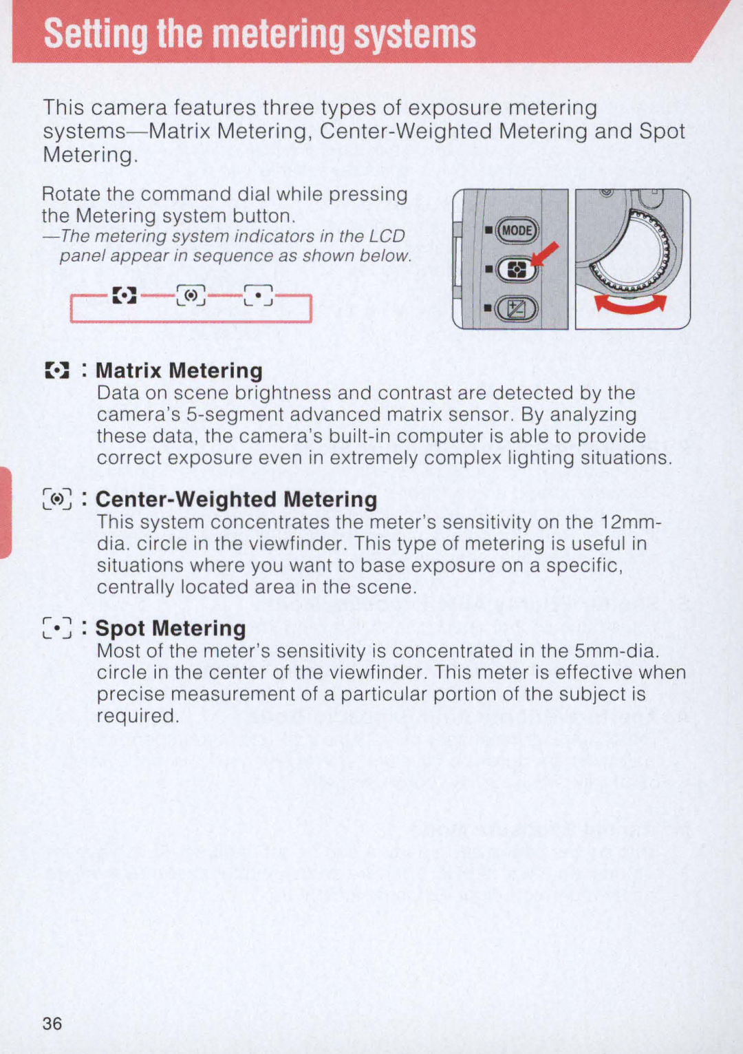 Nikon E2 Setting the metering systems, ·l Matrix Metering, ~.~ Center-Weighted Metering, ~. ~ Spot Metering 