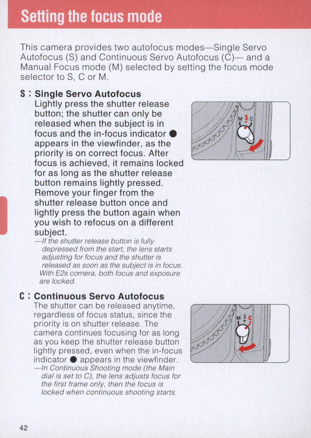 Nikon E2 instruction manual Setting the focus mode, Single Servo Autofocus, Continuous Servo Autofocus 