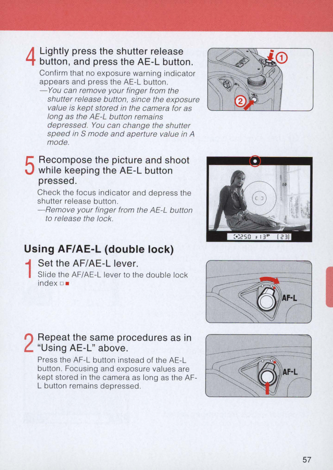 Nikon E2 Using AF/AE-L double lock, 1Set the AF/AE -L lever, 2Repeat the same procedures as in Using AE-L above 