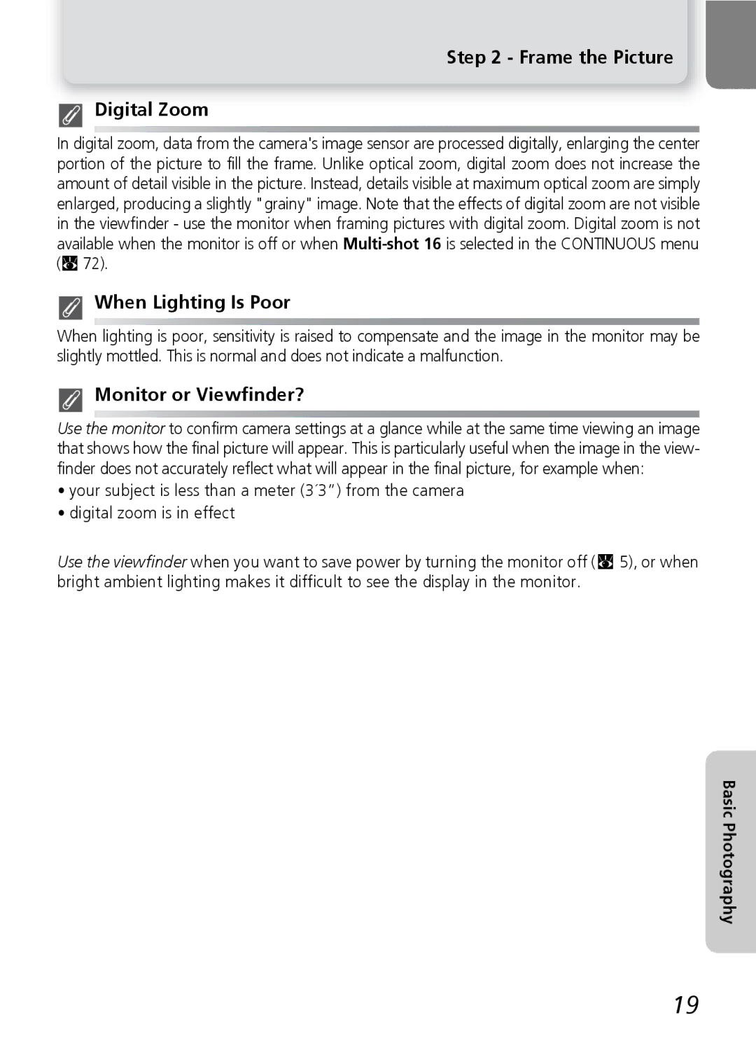 Nikon E4600, E5600 manual Frame the Picture Digital Zoom, When Lighting Is Poor, Monitor or Viewfinder? 