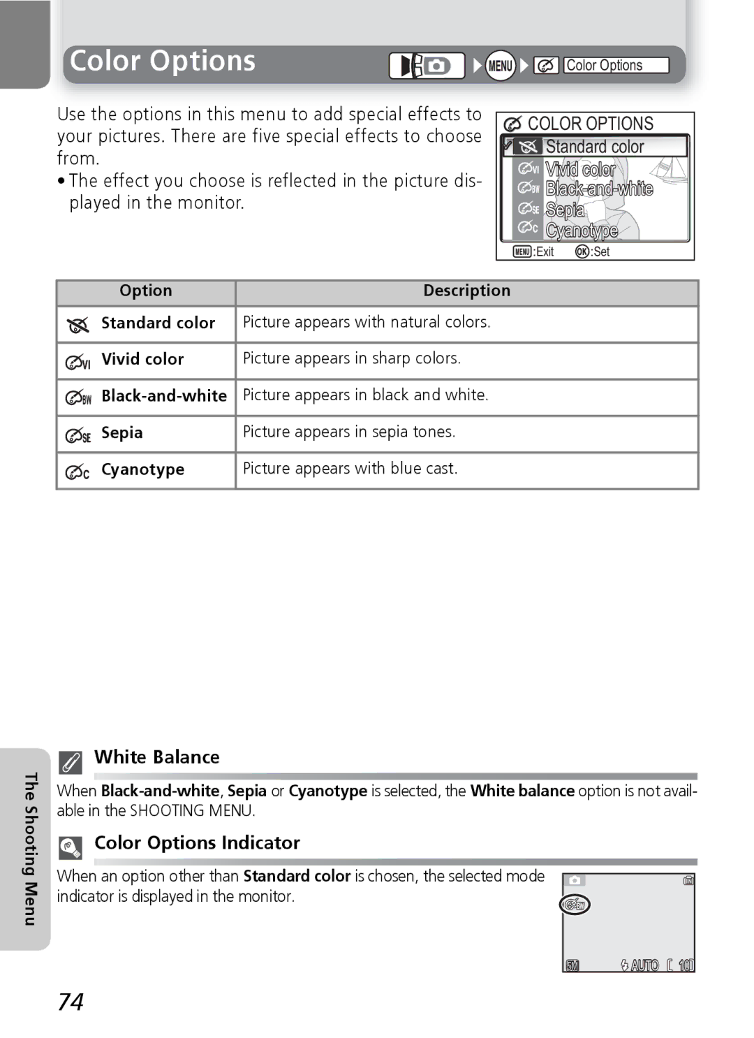 Nikon E5600 Vivid color, Sepia Cyanotype, Color Options Indicator, Black-and-whitePicture appears in black and white 