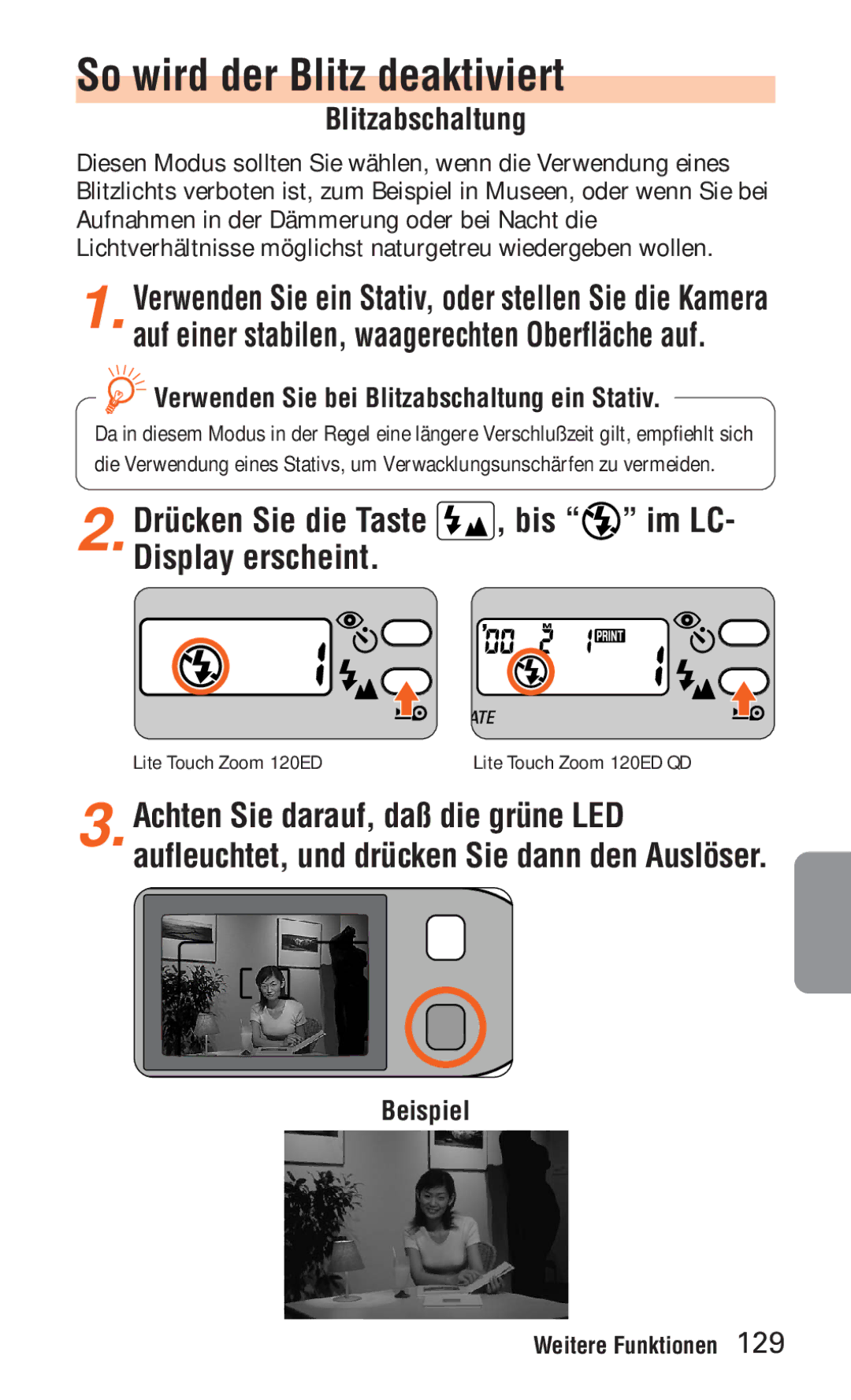 Nikon ED 120 So wird der Blitz deaktiviert, Drücken Sie die Taste , bis im LC- Display erscheint, Blitzabschaltung 