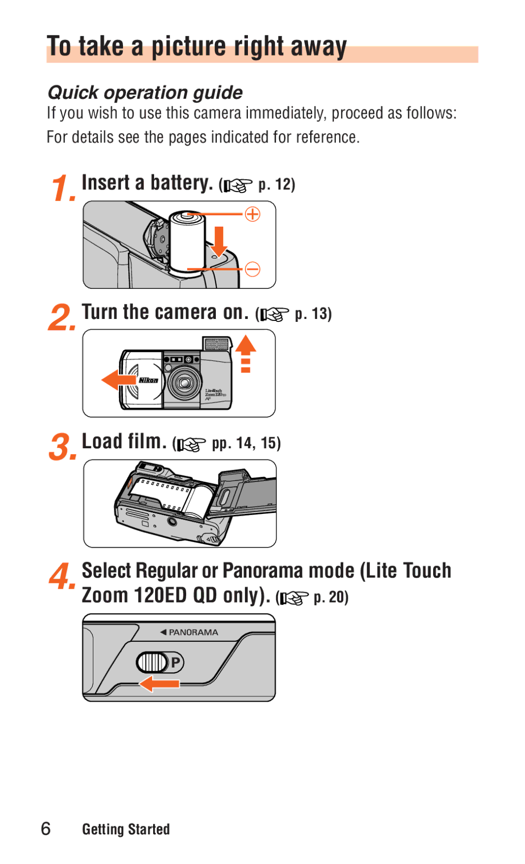 Nikon ED 120 To take a picture right away, Turn the camera on Load film, Quick operation guide, Insert a battery 