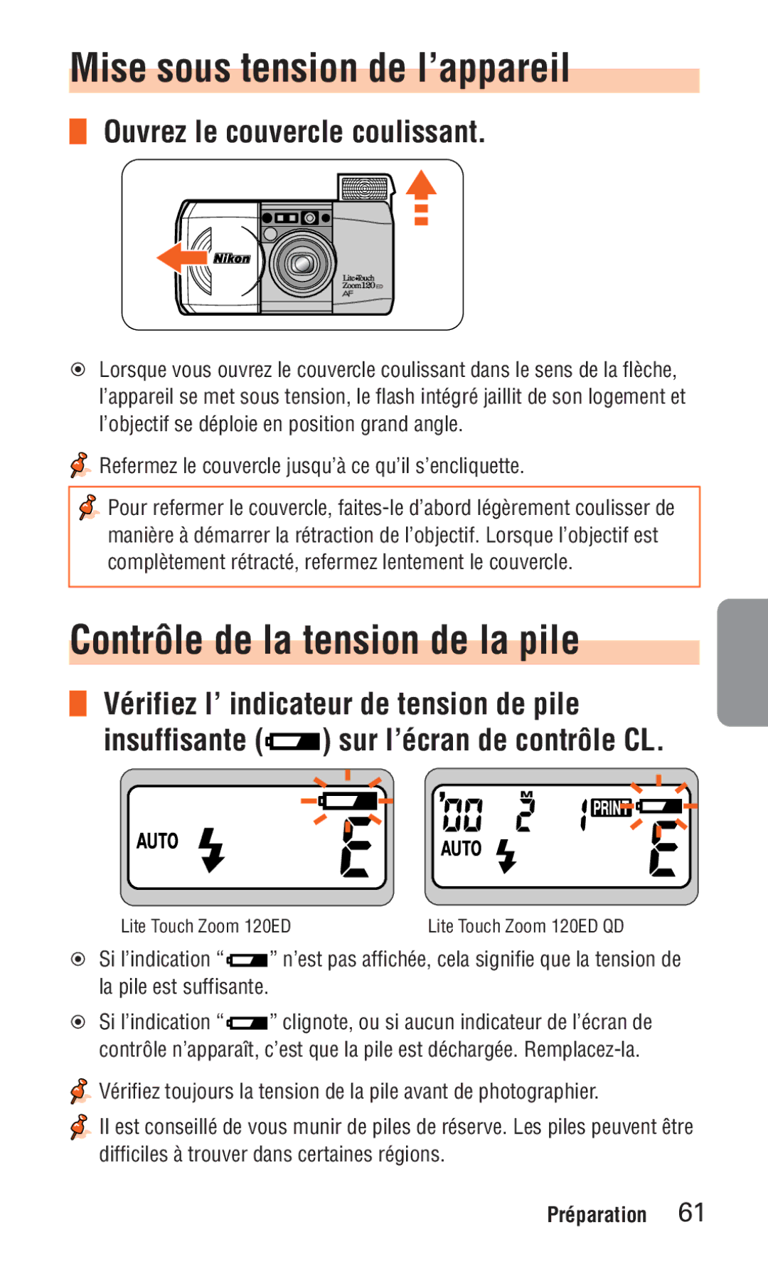 Nikon ED 120 Mise sous tension de l’appareil, Contrôle de la tension de la pile, Ouvrez le couvercle coulissant 