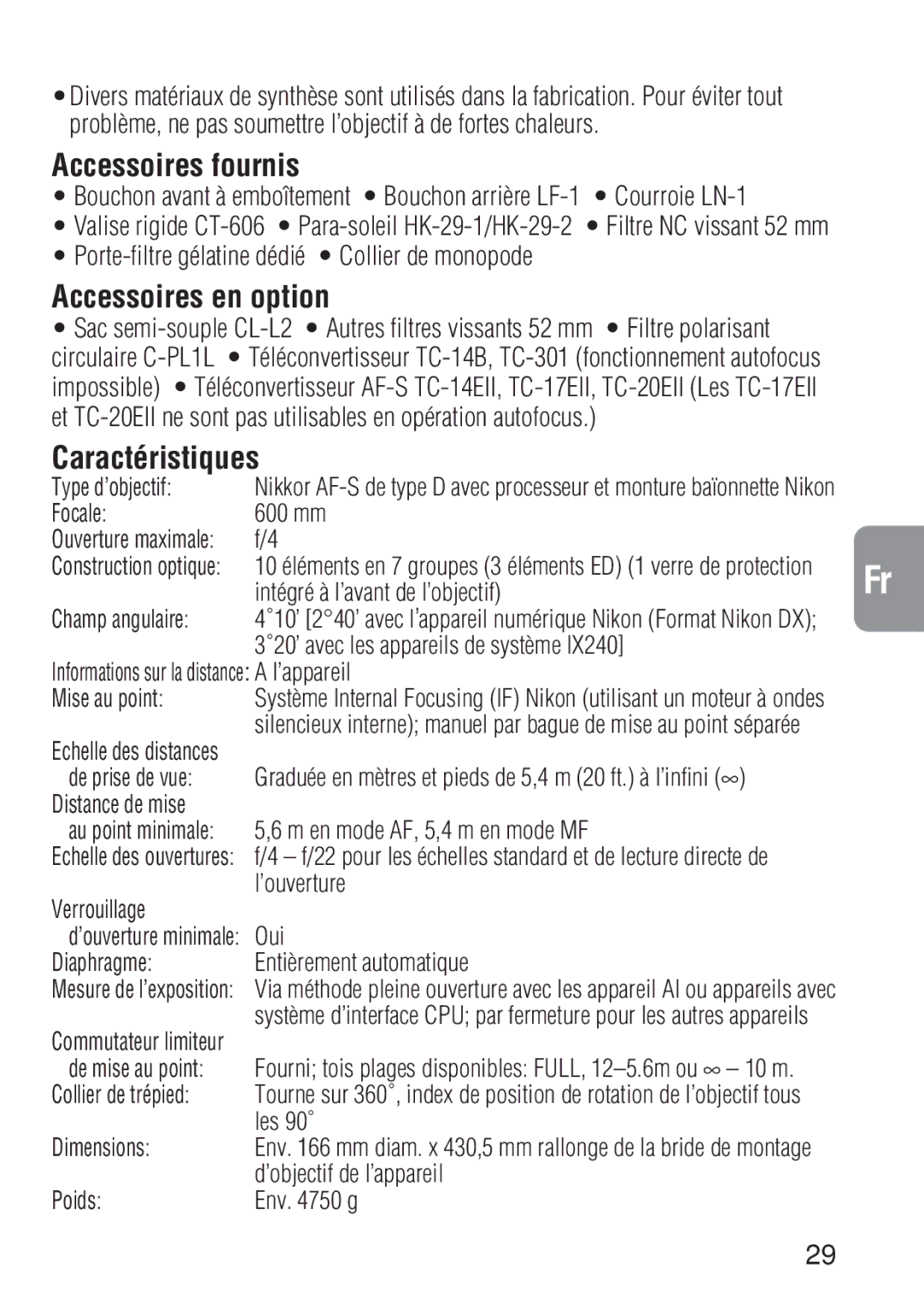 Nikon ED 600MM instruction manual Accessoires fournis, Accessoires en option, Caractéristiques 