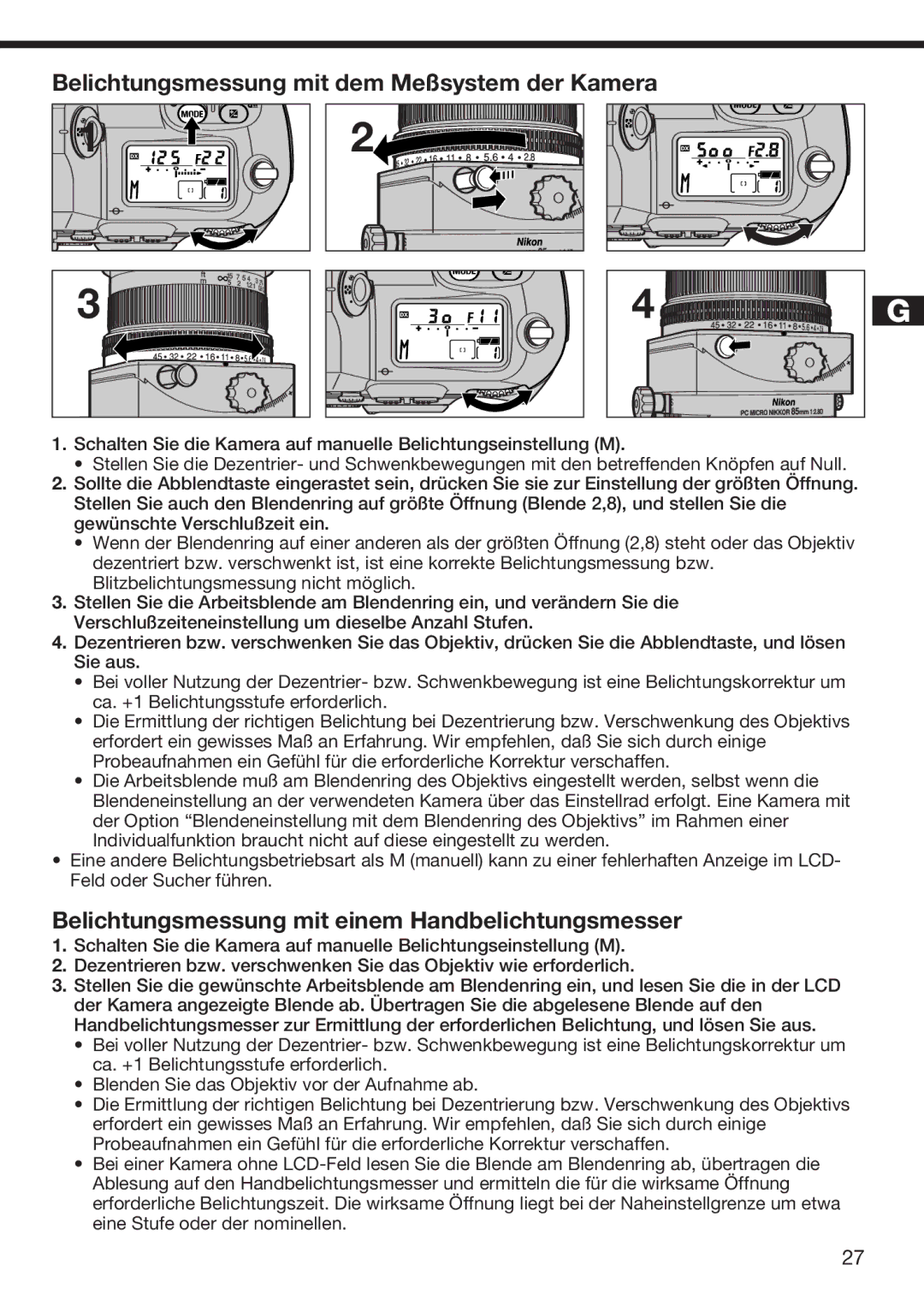 Nikon f/2.8D Belichtungsmessung mit dem Meßsystem der Kamera, Belichtungsmessung mit einem Handbelichtungsmesser 