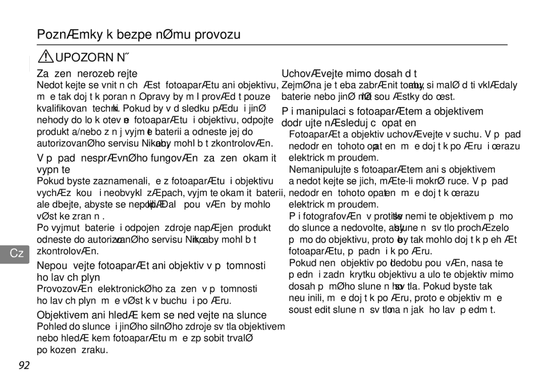 Nikon 2192 Poznámky k bezpečnému provozu, Zařízení nerozebírejte, Případě nesprávného fungování zařízení okamžitě vypněte 