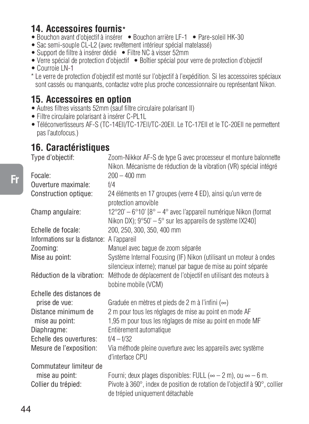 Nikon f/4G IF instruction manual Accessoires fournis, Accessoires en option, Caractéristiques 