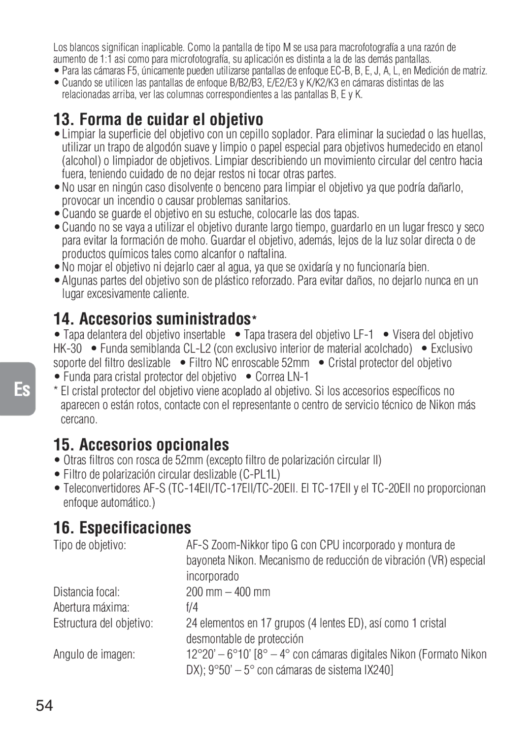 Nikon f/4G IF Forma de cuidar el objetivo, Accesorios suministrados, Accesorios opcionales, Especificaciones 