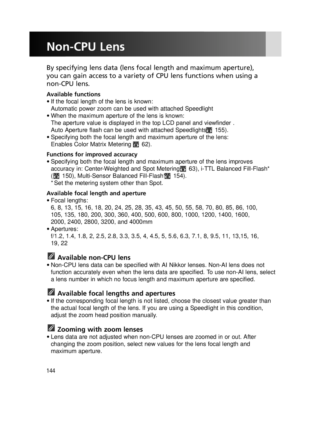 Nikon F6 Non-CPU Lens, Available non-CPU lens, Available focal lengths and apertures, Zooming with zoom lenses 