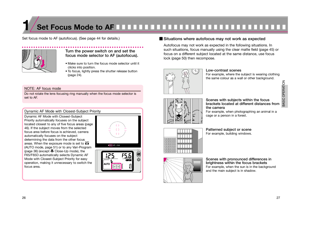 Nikon F65D Situations where autofocus may not work as expected, Dynamic AF Mode with Closest-Subject Priority 