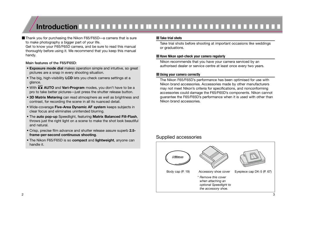 Nikon F65D Introduction, Take trial shots, Have Nikon spot-check your camera regularly, Using your camera correctly 
