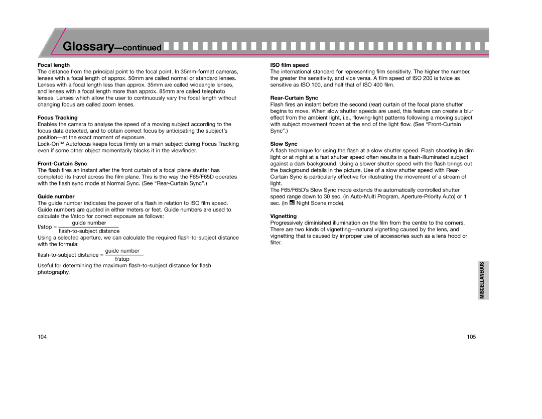 Nikon F65D Focal length, Focus Tracking, Front-Curtain Sync, Guide number, ISO film speed, Rear-Curtain Sync, Slow Sync 