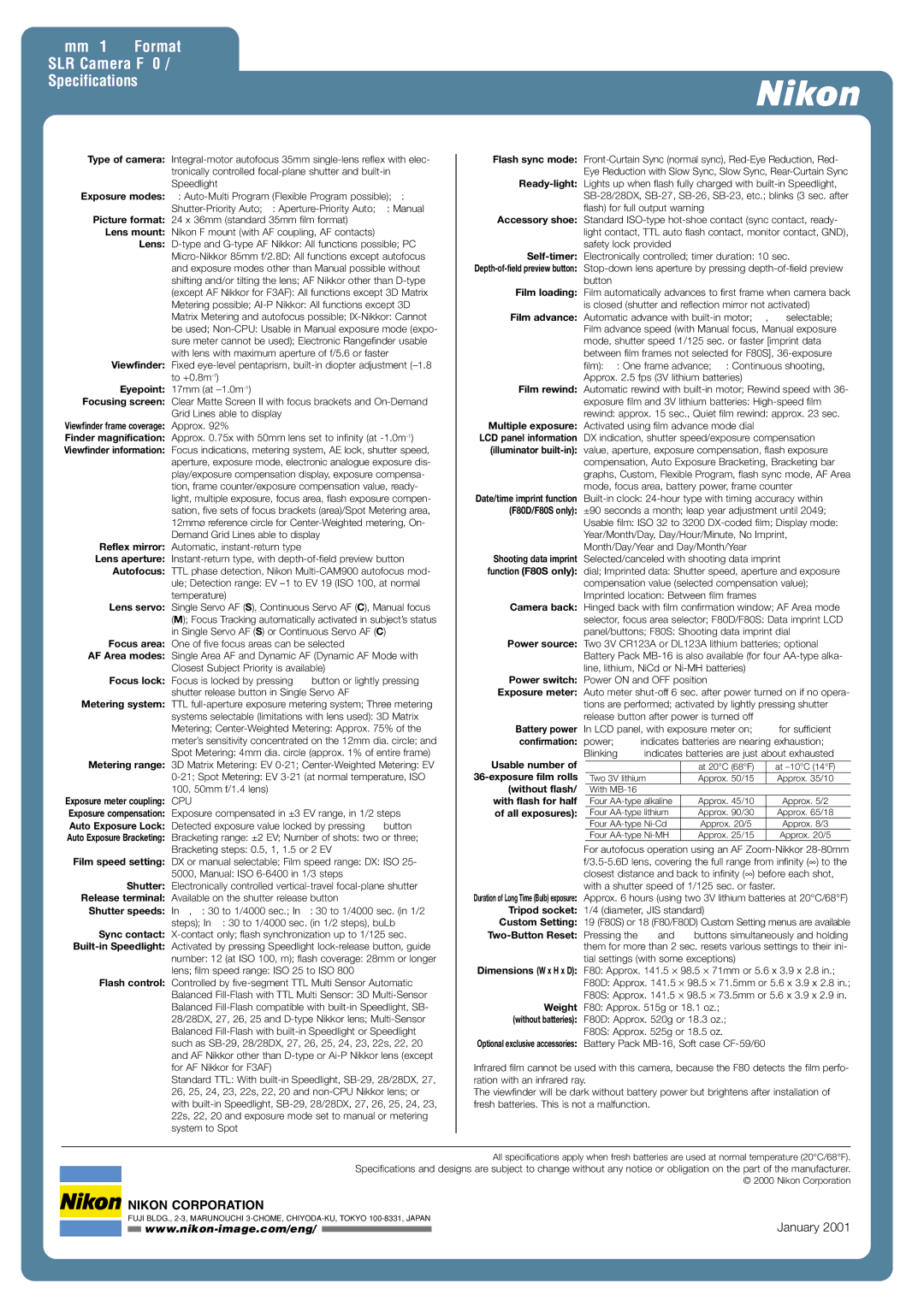 Nikon 35mm 135 Format SLR Camera F80 Specifications, Viewfinder frame coverage Approx %, Exposure meter coupling CPU 