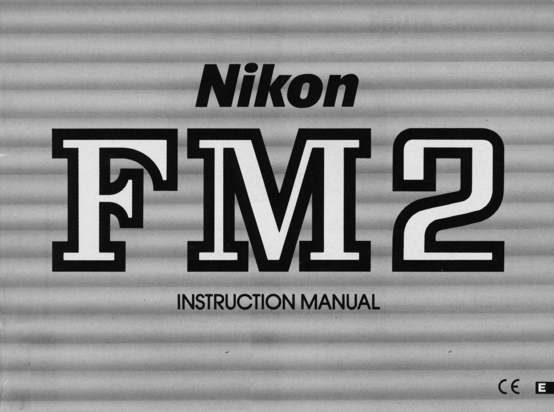 Nikon 1683, FM2 Body only instruction manual Nikon, Instruction Manual 