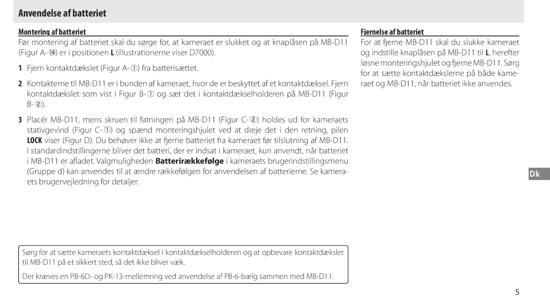 Nikon G02 manual Anvendelse af batteriet, Montering af batteriet, Fjernelse af batteriet 