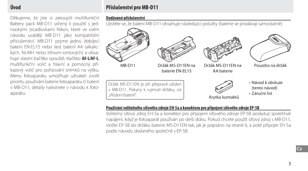 Nikon G02 manual Úvod, Příslušenství pro MB-D11, Dodávané příslušenství, Držák MS-D11EN je při přepravě uložen, Tento návod 