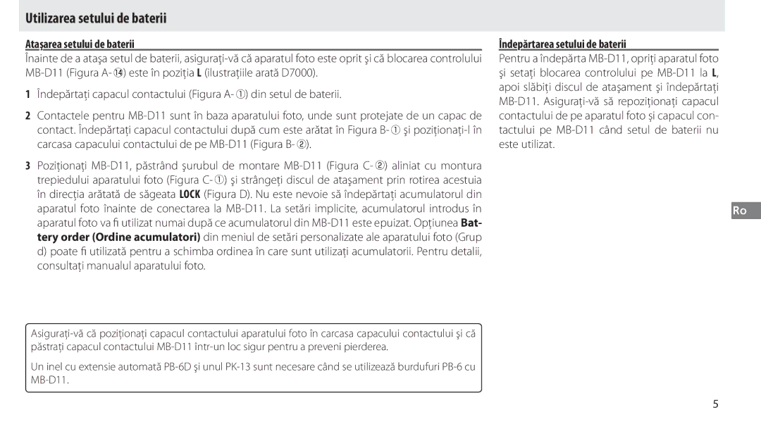 Nikon G02 manual Utilizarea setului de baterii, Ataşarea setului de baterii, Îndepărtarea setului de baterii 