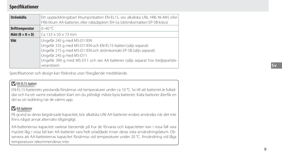 Nikon G02 manual Specifikationer, Strömkälla, Vikt 