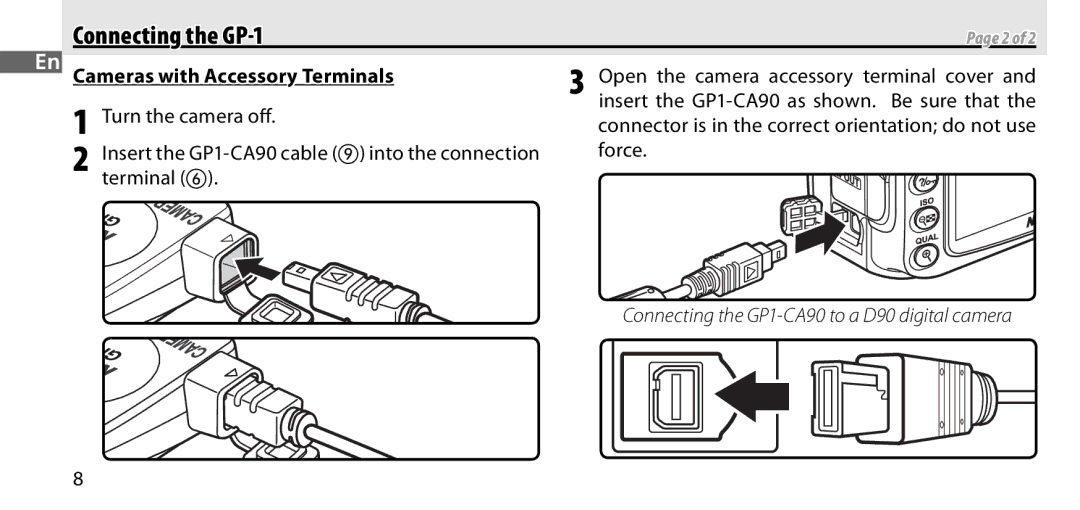 Nikon GP-1 manual En Cameras with Accessory Terminals, Open the camera accessory terminal cover, Turn the camera oﬀ 