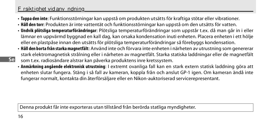 Nikon GP-1 manual Försiktighet vid användning 