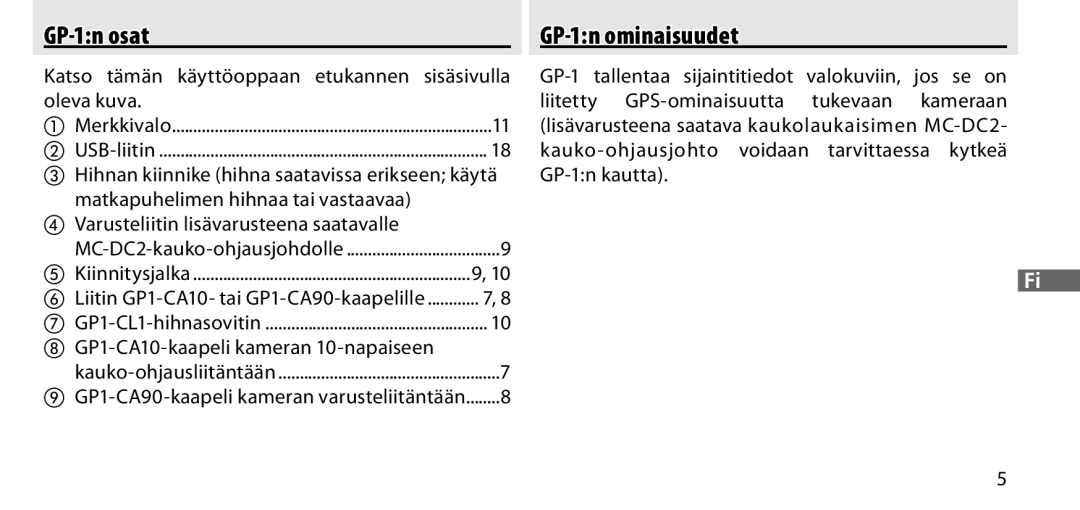 Nikon manual GP-1n osat GP-1n ominaisuudet, Lisävarusteena saatava kaukolaukaisimen MC-DC2 