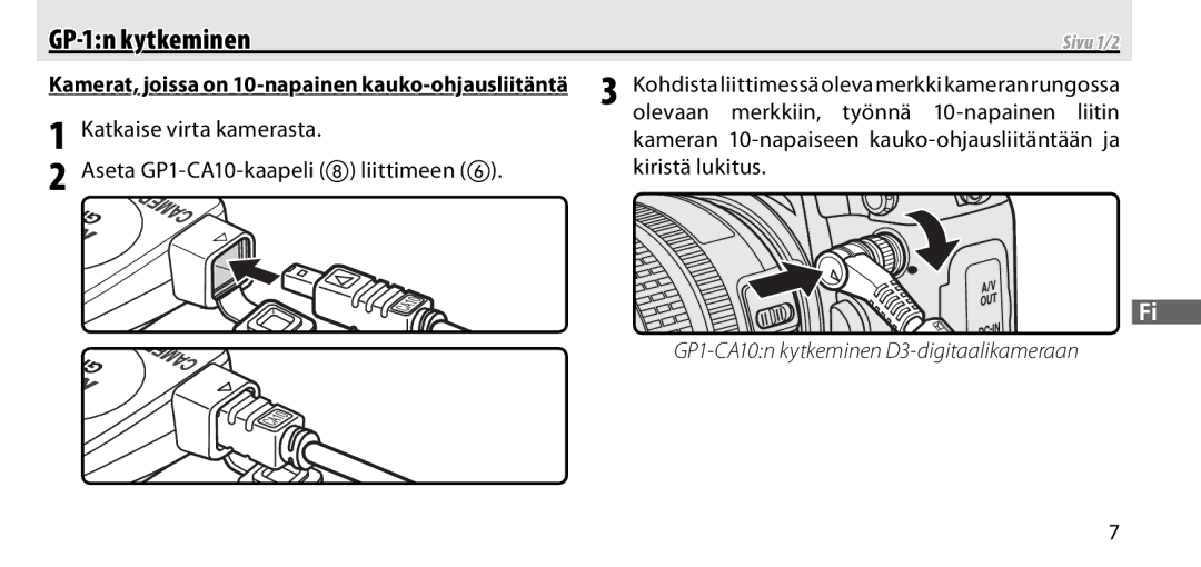 Nikon manual GP-1n kytkeminen, Kohdistaliittimessäolevamerkkikameranrungossa 