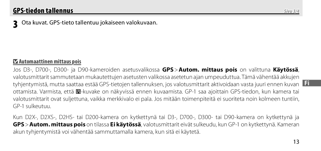 Nikon GP-1 manual Ota kuvat. GPS-tieto tallentuu jokaiseen valokuvaan, Automaattinen mittaus pois, Sivu 3/4 