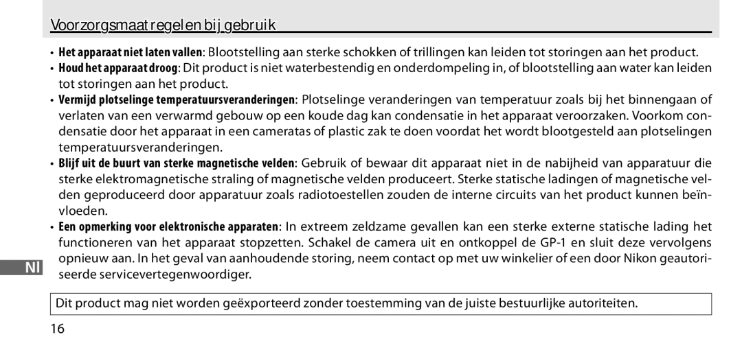 Nikon GP-1 manual Voorzorgsmaatregelen bij gebruik, Seerde servicevertegenwoordiger 